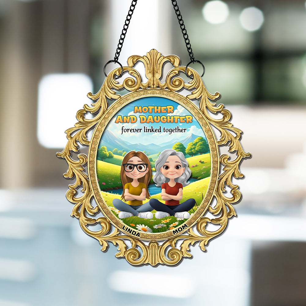 The Love Between Mother And Daughter Forever - Personalized Custom Suncatcher
