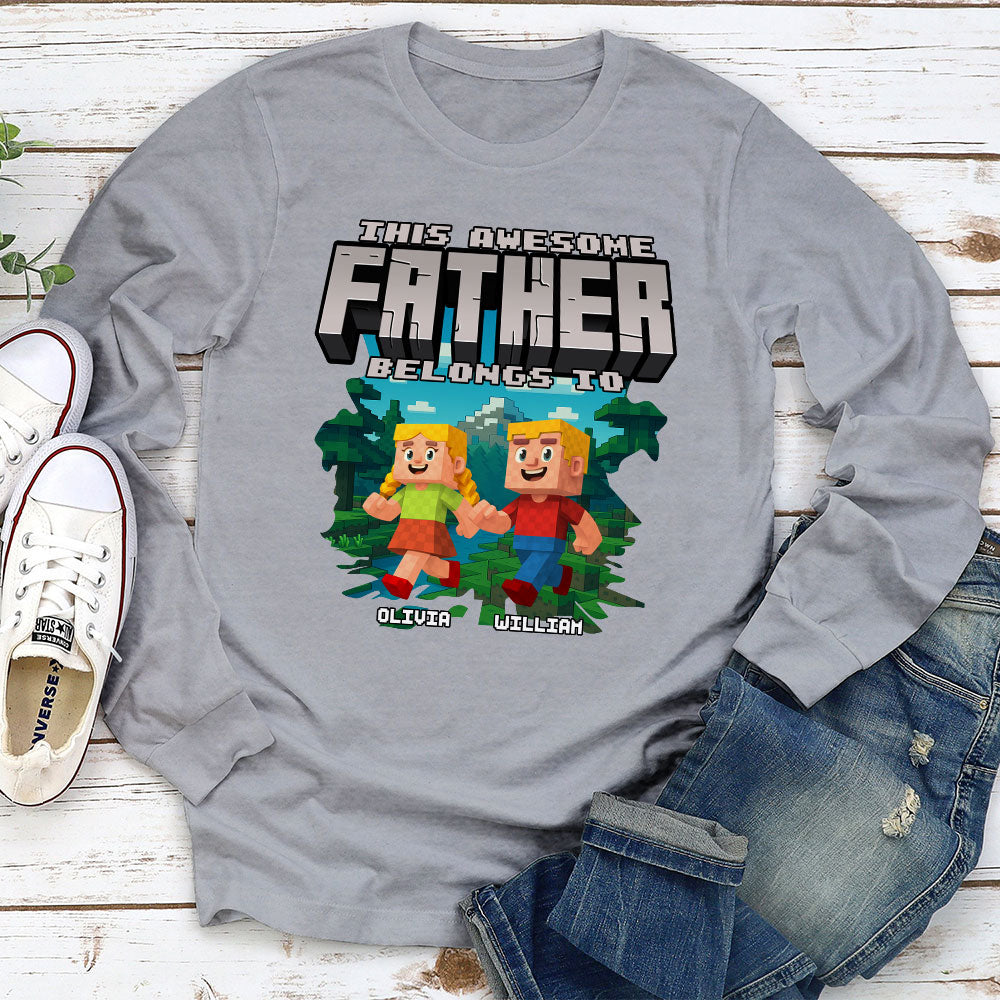 This Awesome Dad Belongs To Me 2 - Personalized Custom Shirt