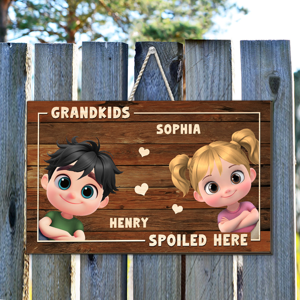 My Grandkids Spoiled Here- Personalized Custom Wood Sign