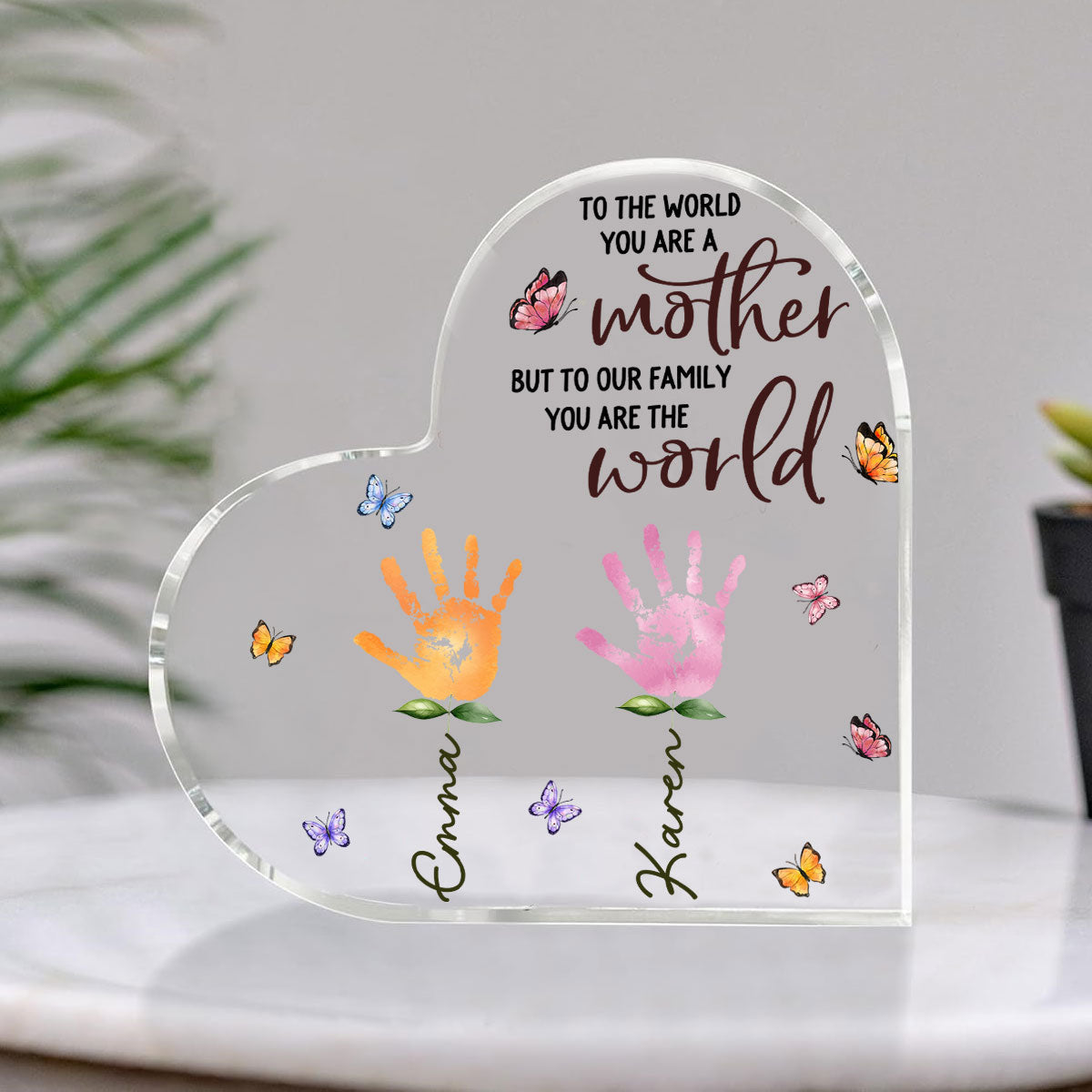 You Are The World Version 2 - Personalized Custom Acrylic Plaque