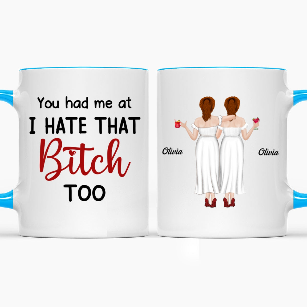 You Had Me At - Personalized Custom Accent Mug