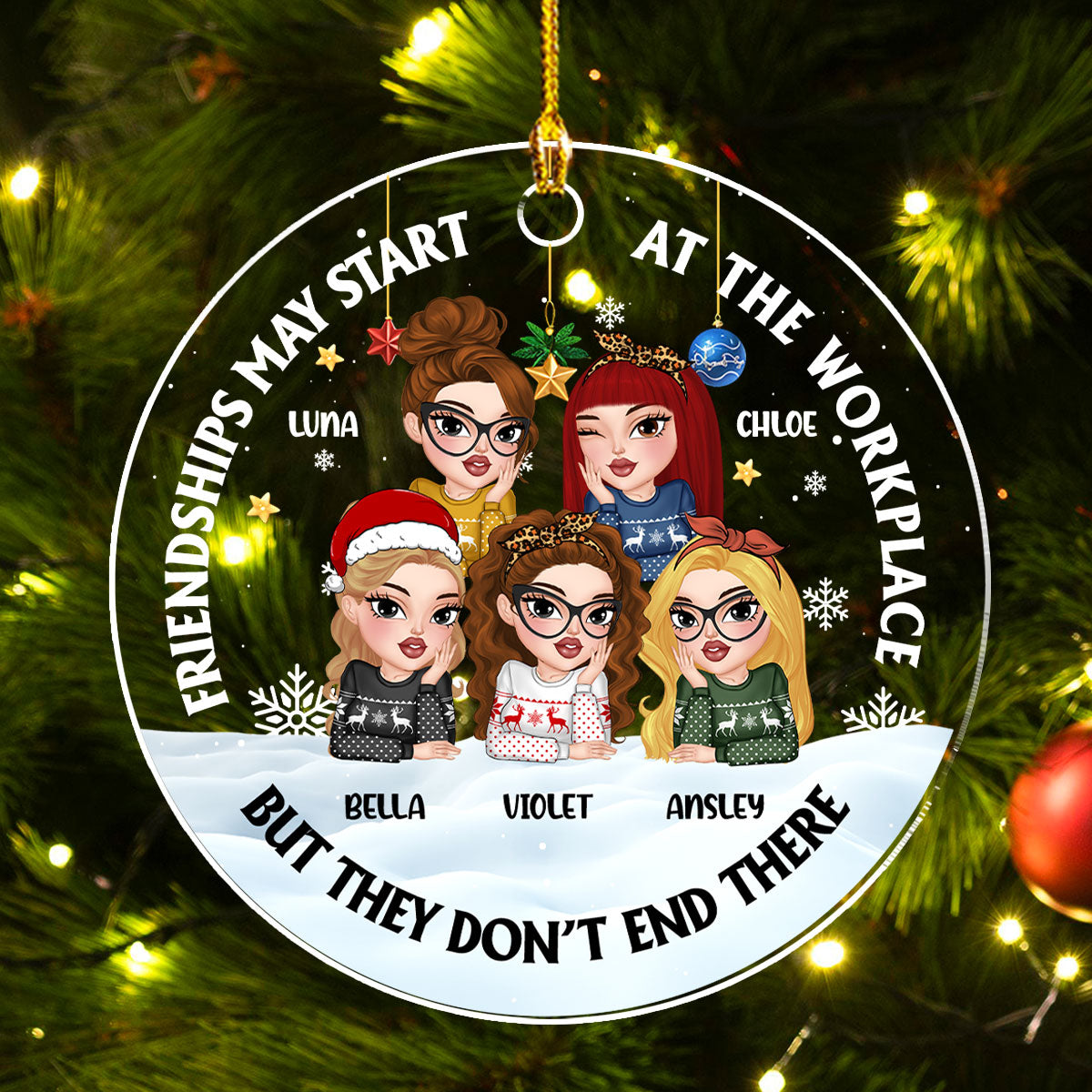 Friendships May Start At The Workplace - Personalized Custom Acrylic Ornament