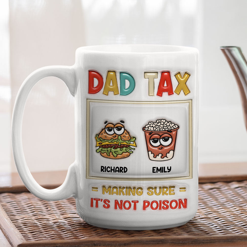 Snacks Approved By Dad Tax - Personalized Custom 3D Inflated Effect Mug