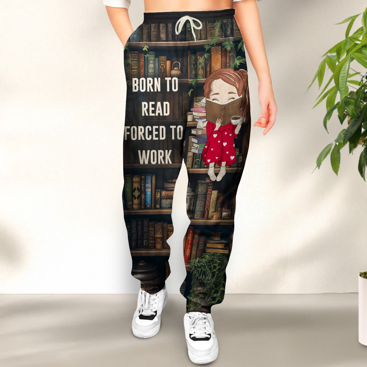 Born To Read Forced To Work - Personalized Custom Sweatpants