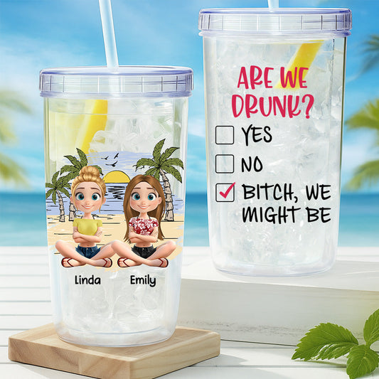 Are We Drunk - Personalized Custom 14oz Plastic Tumbler