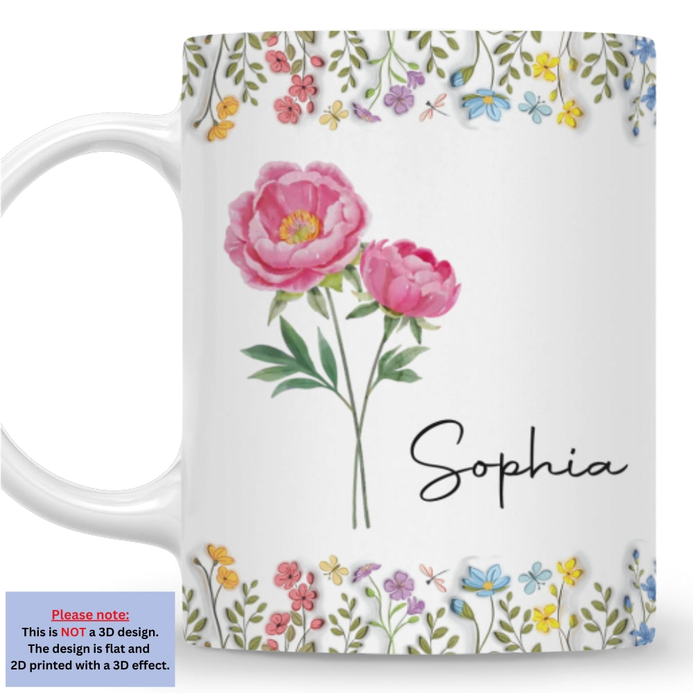 You Are The Most Beautiful Flower - Personalized Custom 3D Inflated Effect Mug