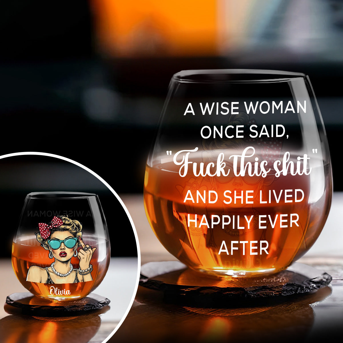 A Wise Woman Once Said Version 2 - Personalized Custom Wine Glass