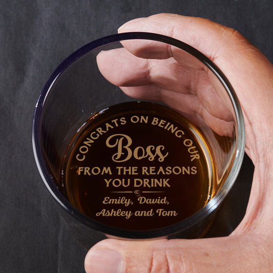 Reason You Drink Boss - Personalized Custom Engraved Whiskey Glass