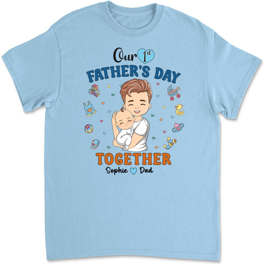 1st Fathers Day Together - Personalized Custom T-shirt And Onesie
