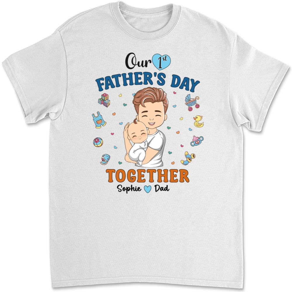 1st Fathers Day Together - Personalized Custom T-shirt And Onesie