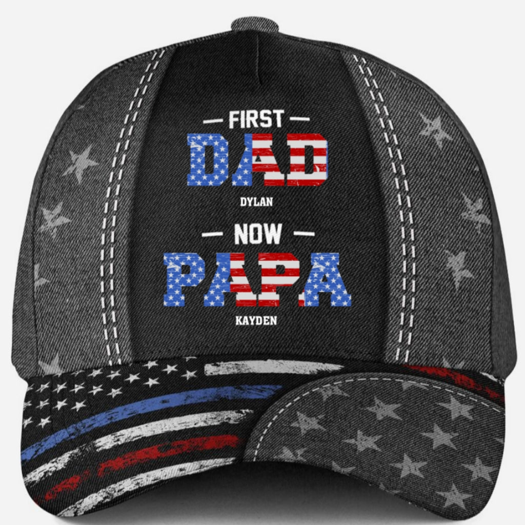 First Dad Now Papa - Personalized Custom Classic Cap