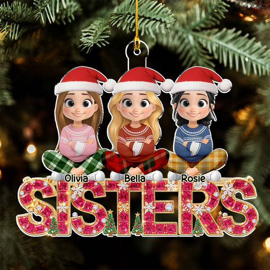 Sisters Forever 2025 - Personalized Custom Acrylic Ornament