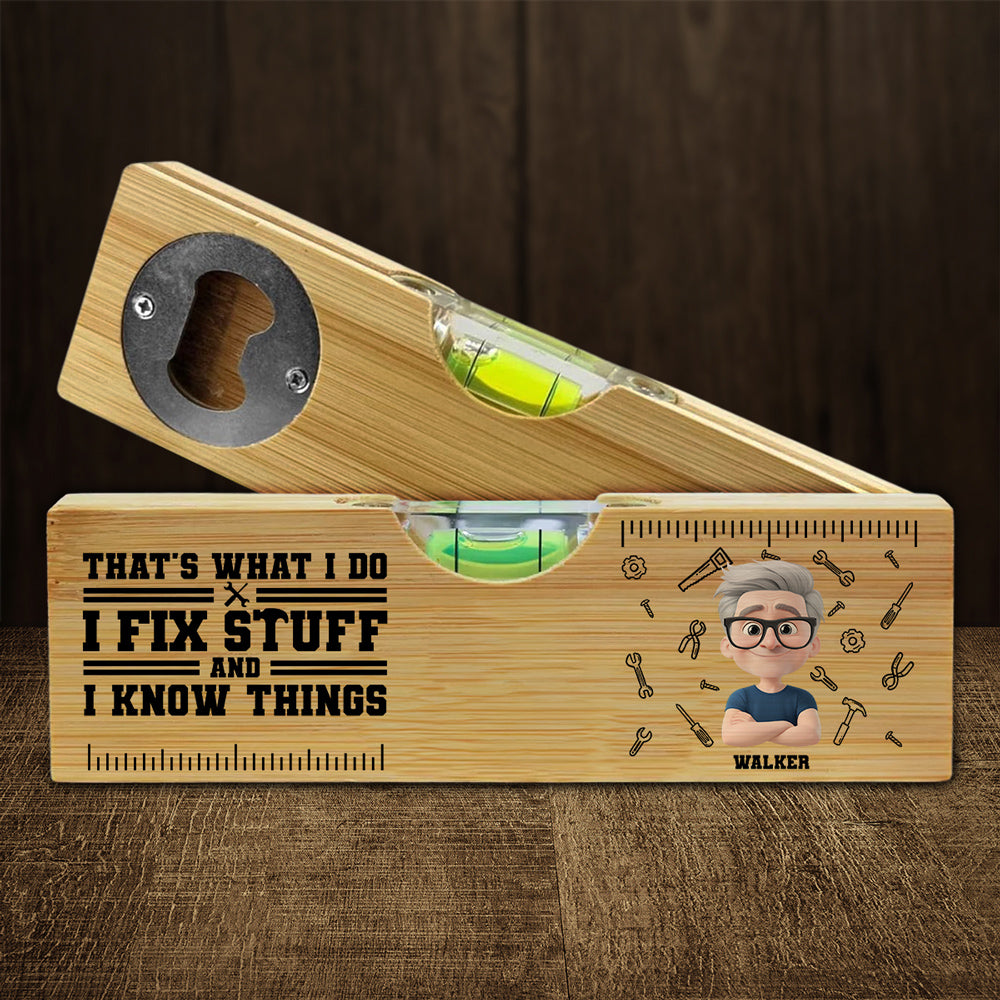 Thats What I Do - Personalized Custom Wooden Spirit Level Bottle Opener