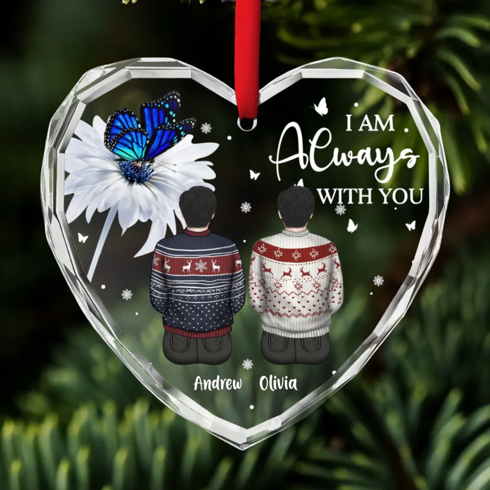 Always With You - Personalized Custom Glass Ornament