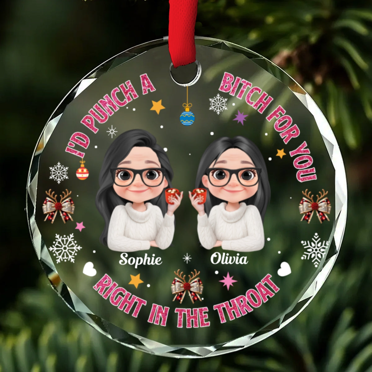 Right In The Throat For Bestie Sister - Personalized Custom Glass Ornament