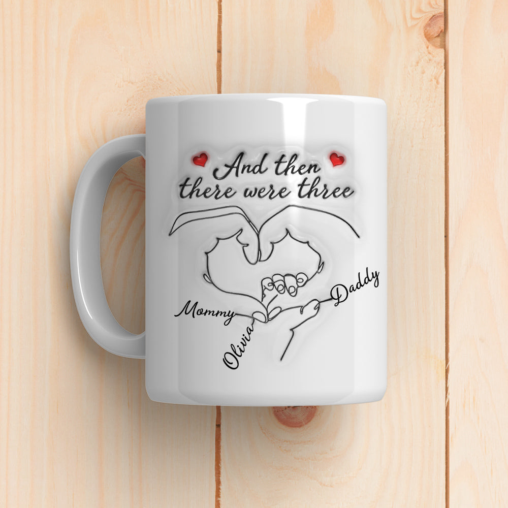 And Then There Were Three - Personalized Custom 3D Inflated Effect Mug