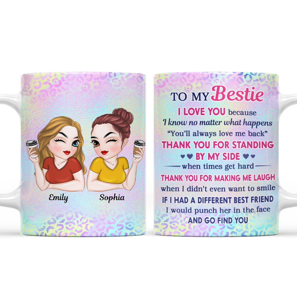 Thank You For Making Me Laugh Bestie - Personalized Custom Coffee Mug