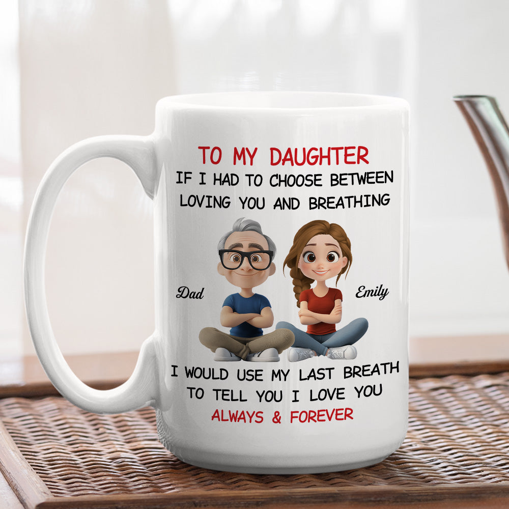 Using My Last Breath To Tell You I Love You - Personalized Custom Mug