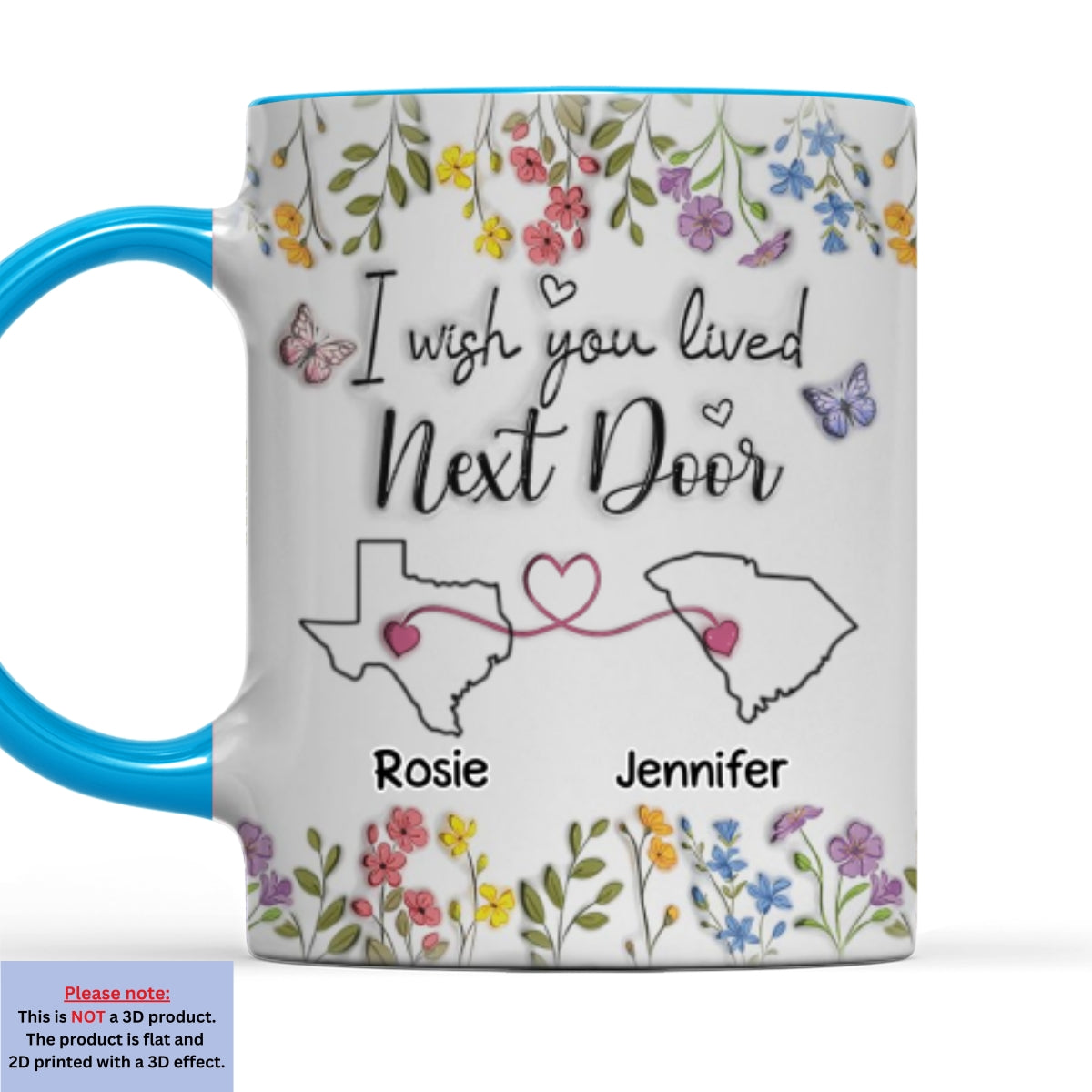 I Wish We Lived Closer Floral Version - Personalized Custom 3D Inflated Effect Accent Mug