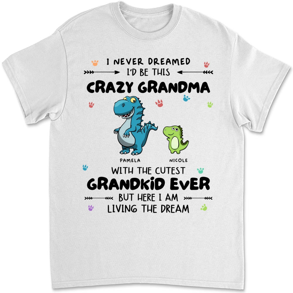 The Dream With My Grandkid - Personalized Custom Shirt