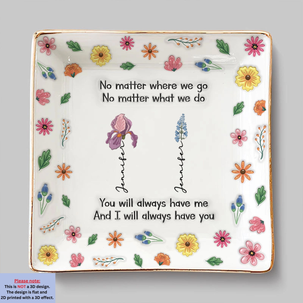 Always Have Me - Personalized Custom 3D Inflated Effect Jewelry Dish