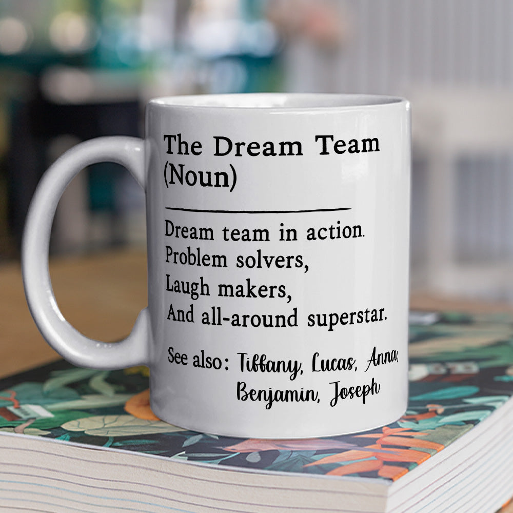 The Dream Team - Personalized Custom Coffee Mug