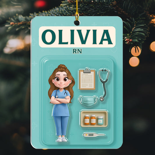Be The Nurse You Would Want As A Patient - Personalized Custom Acrylic Ornament