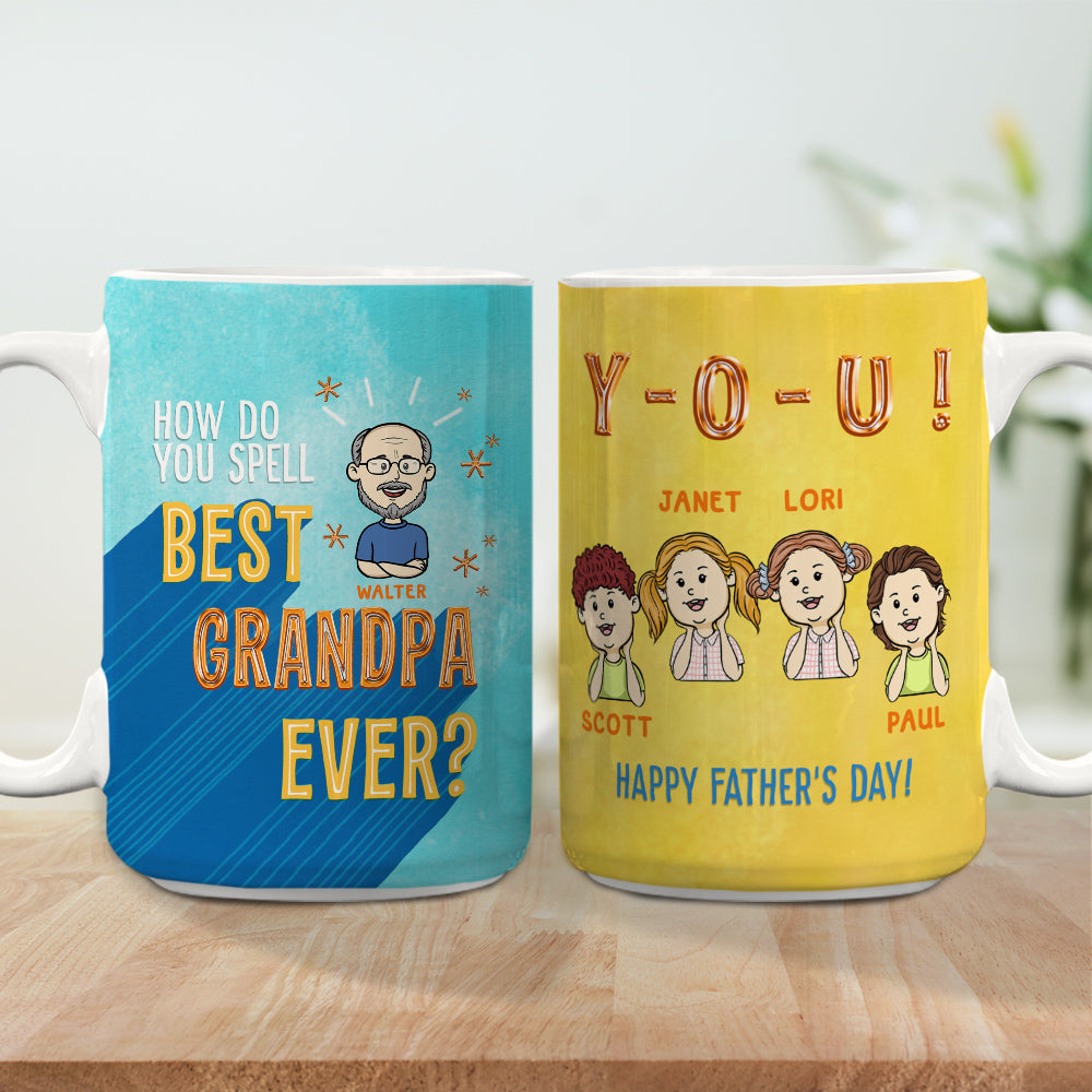 How To Spell Best Grandpa Ever  - Personalized Custom Coffee Mug