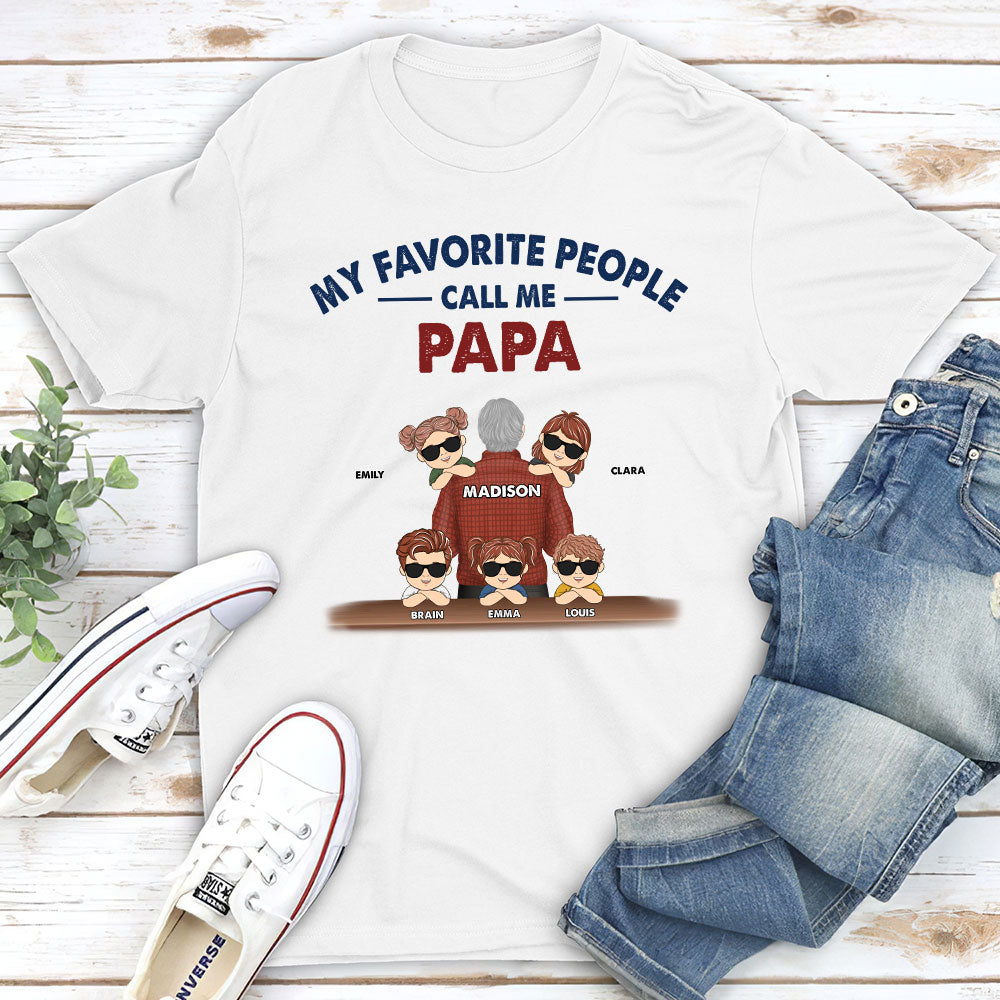 My Favorite People Call Me Grandpa - Personalized Custom Shirt