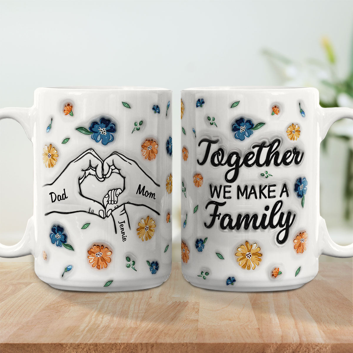 Together We Make A Family - Personalized Custom 3D Inflated Effect Mug