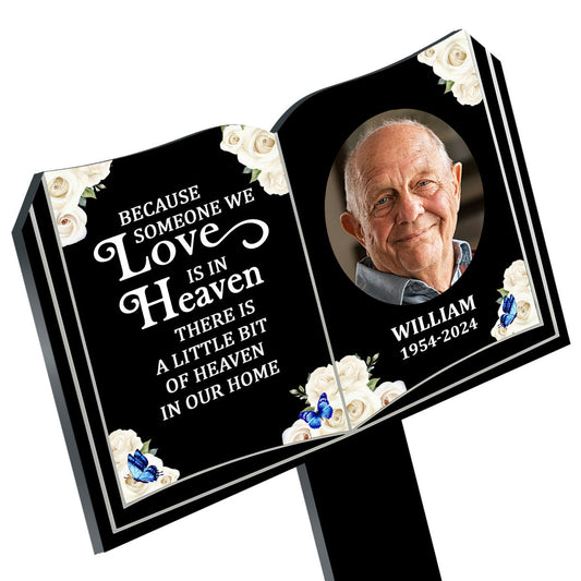 Because Someone We Love Is In Heaven - Personalized Custom Acrylic Garden Stake