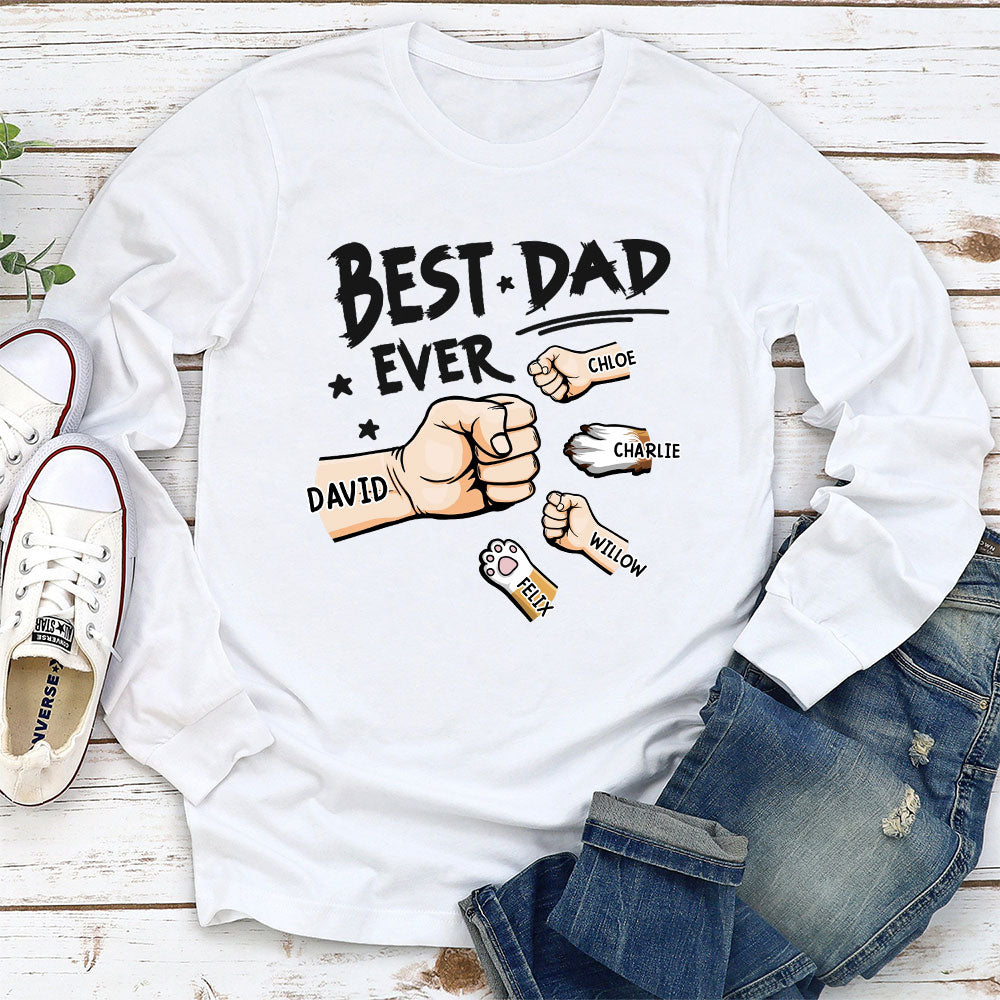 The Best Dad Ever In The World - Personalized Custom Shirt