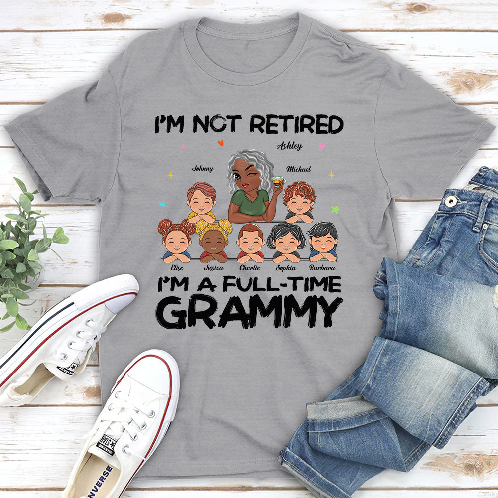 I Am Not Retired I Am A Professional Grandma - Personalized Custom Shirt