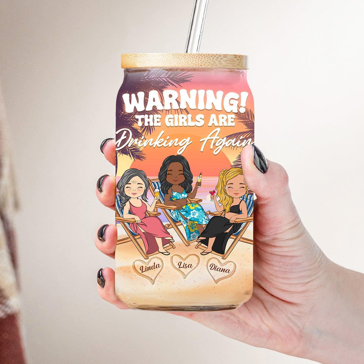 The Girls Are Drinking Again - Personalized Custom Glass Can