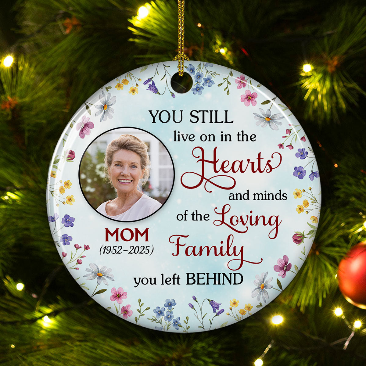 You Still Live On In The Hearts - Personalized Custom Ceramic Ornament