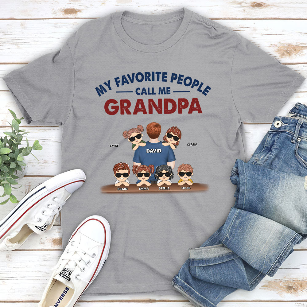 My Favorite People Call Me Grandpa - Personalized Custom Shirt