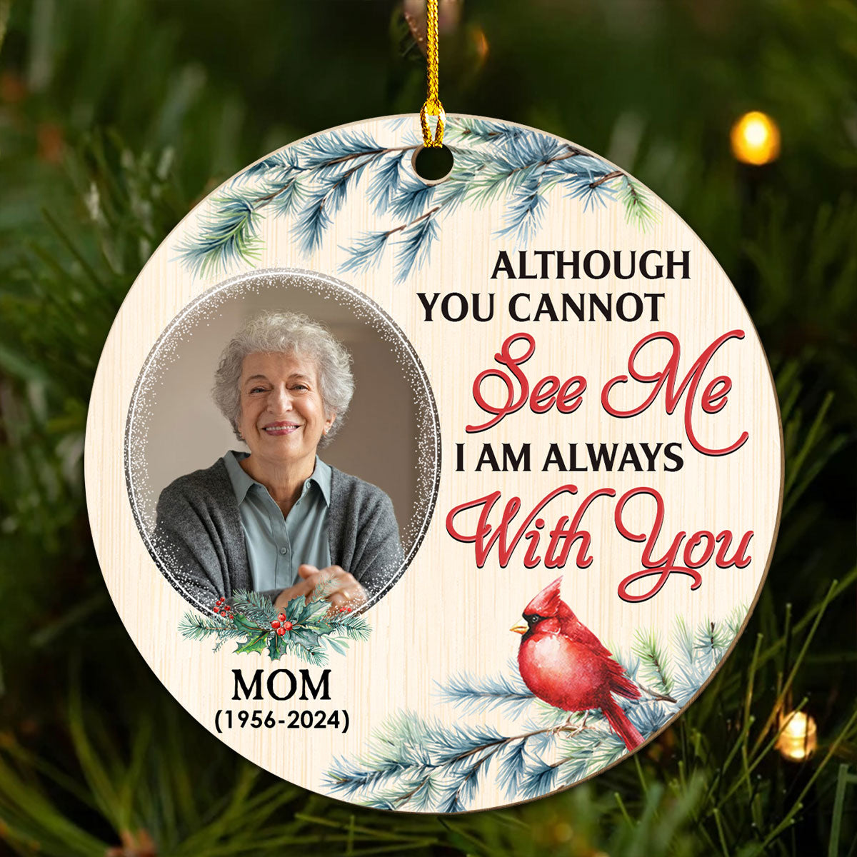 I Am Always With You - Personalized Custom Wood Ornament