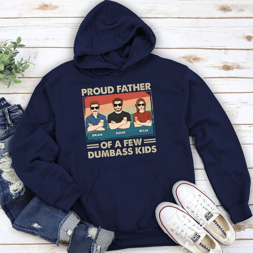 Proud Father Of A Few - Personalized Custom Hoodie
