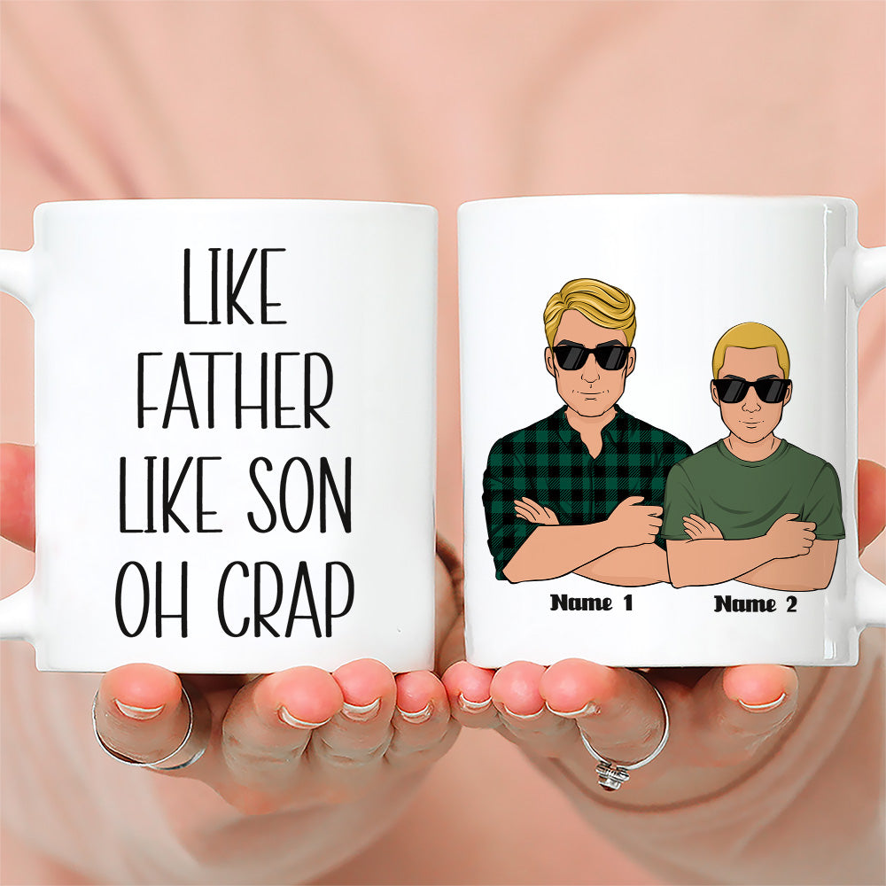 Like Father Like Daughter Oh Crap - Personalized Custom Coffee Mug