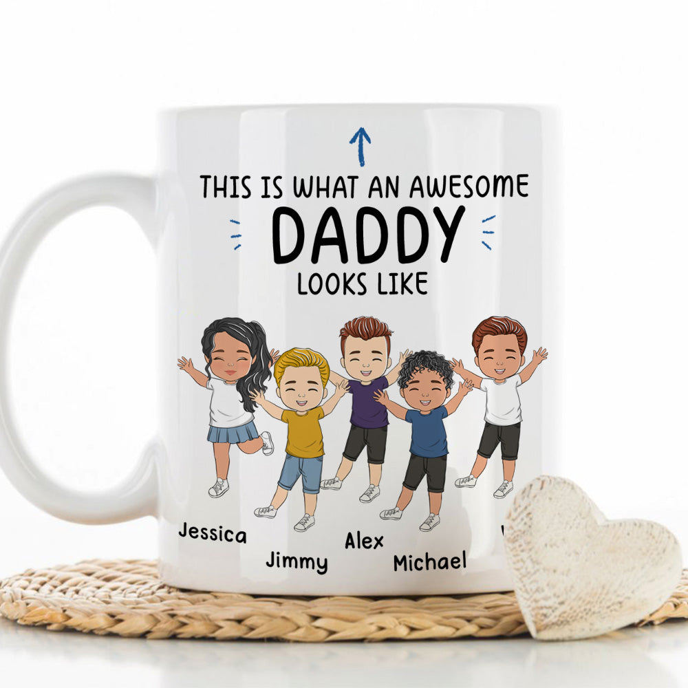 What An Awesome Daddy Looks Like - Personalized Custom Coffee Mug
