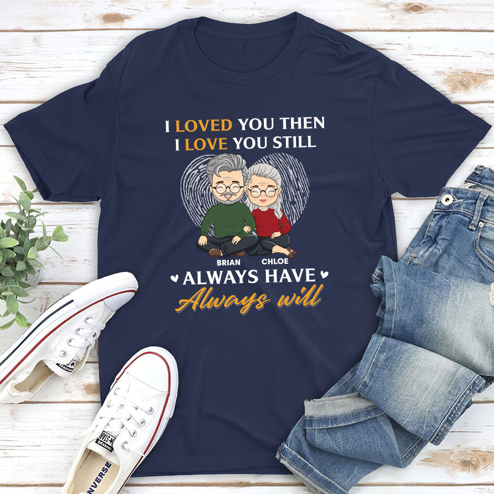 Always Will - Personalized Custom Classic T-shirt