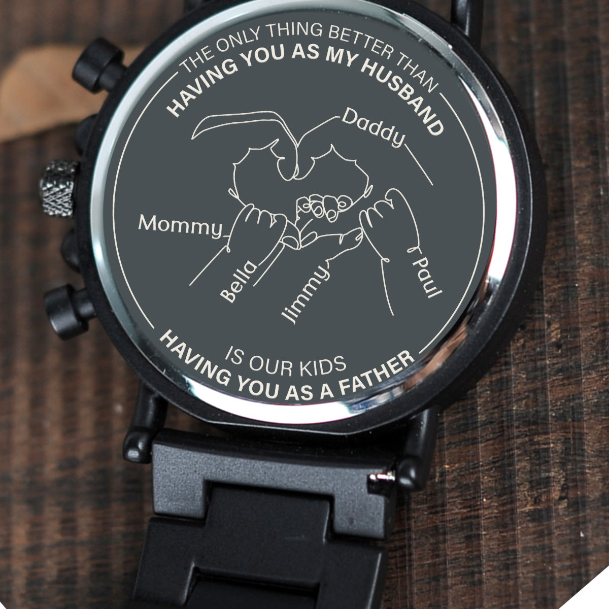 The Only Thing Better Than Having You - Personalized Engraved Wooden Watches GQ026