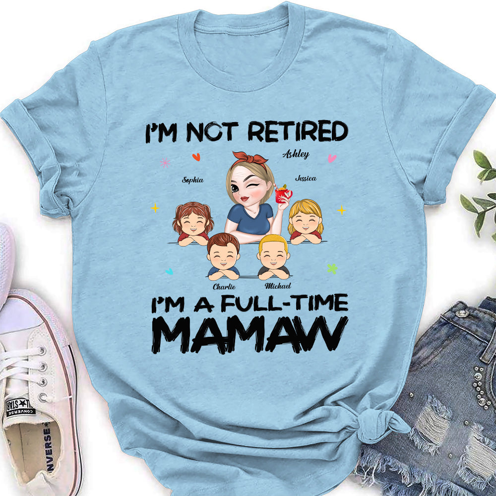 I Am Not Retired I Am A Professional Grandma - Personalized Custom Shirt