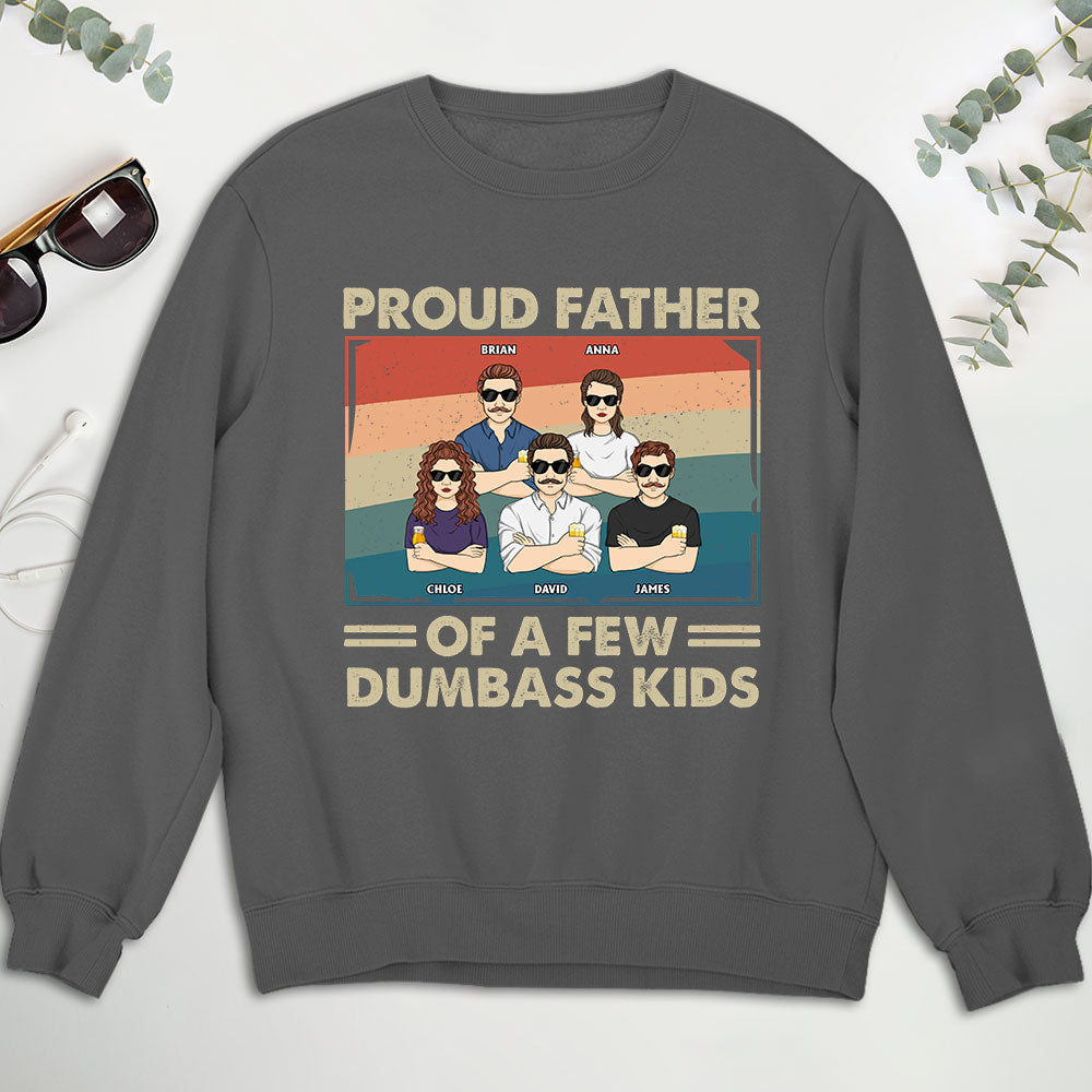Proud Father Of A Few - Personalized Custom Sweatshirt