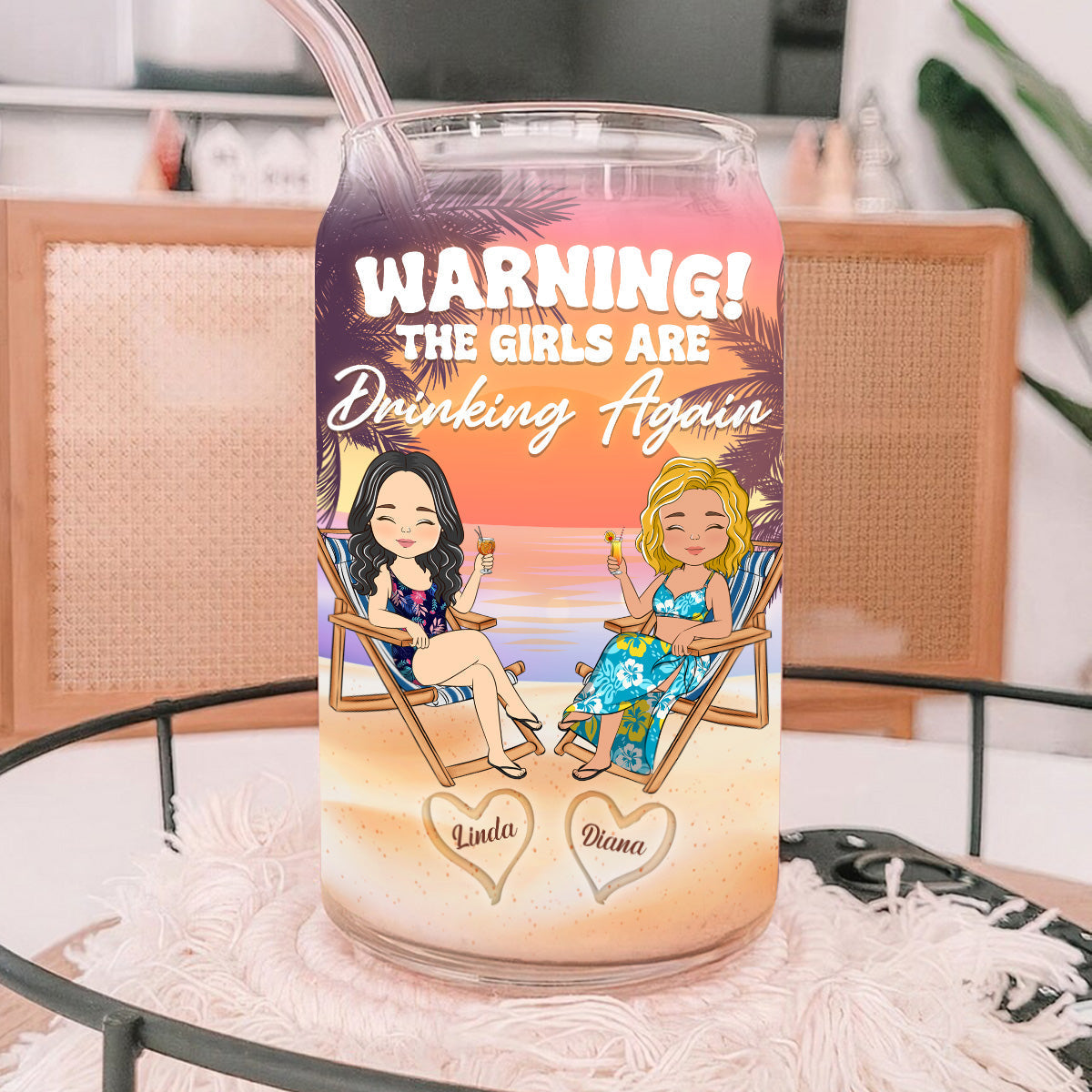 The Girls Are Drinking Again - Personalized Custom Glass Can