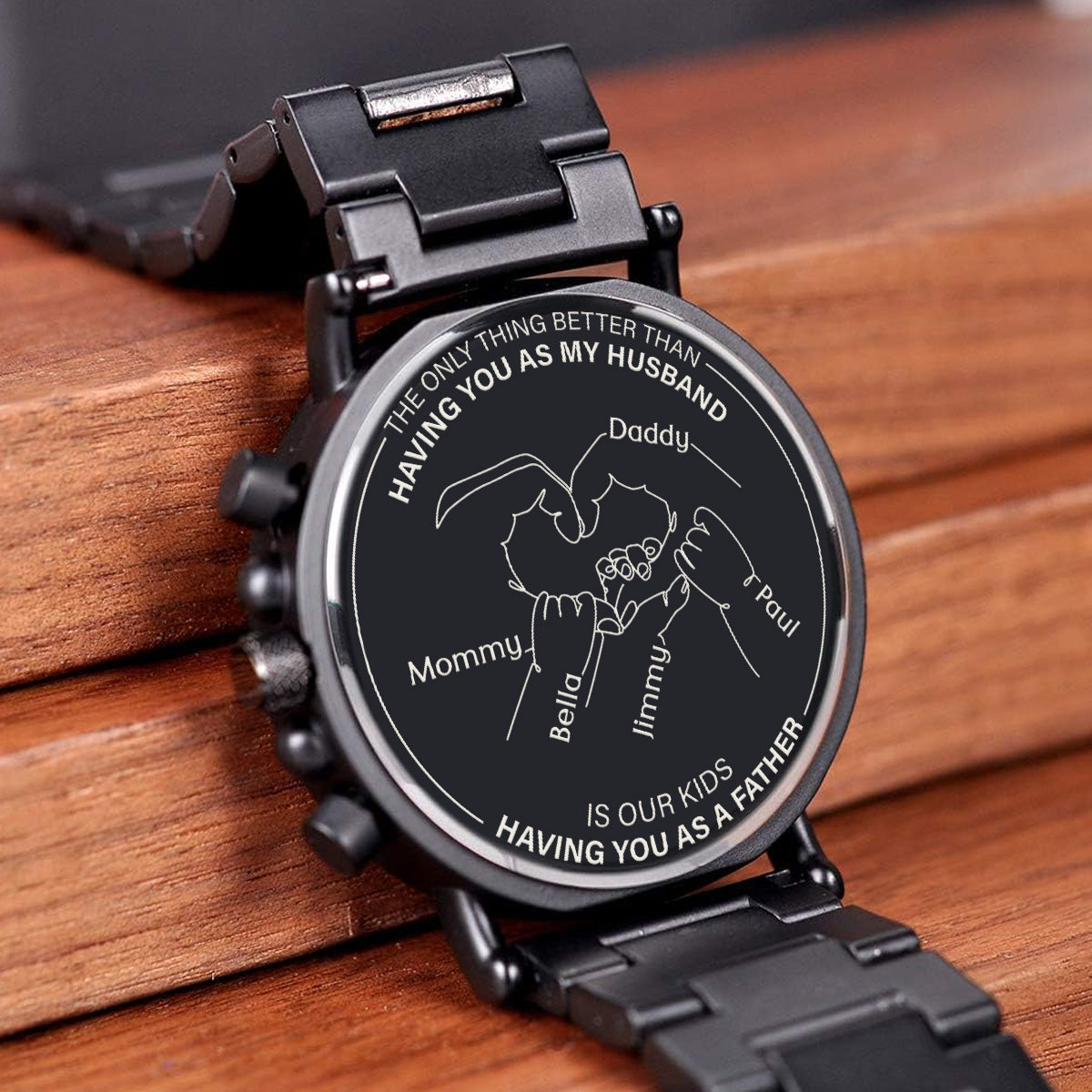 The Only Thing Better Than Having You - Personalized Engraved Wooden Watches GQ026