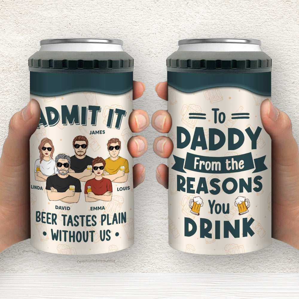 Admit It Beer Tastes Plain Without Us - Personalized Custom Can Cooler Tumbler