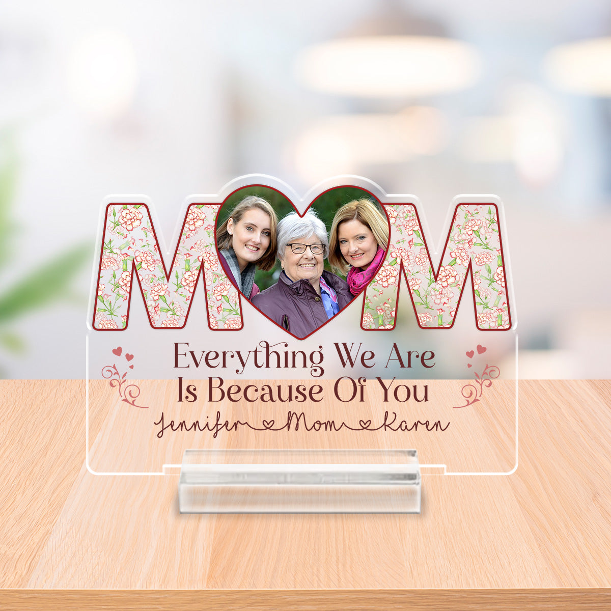 Because Of You - Personalized Custom Acrylic Plaque With Base