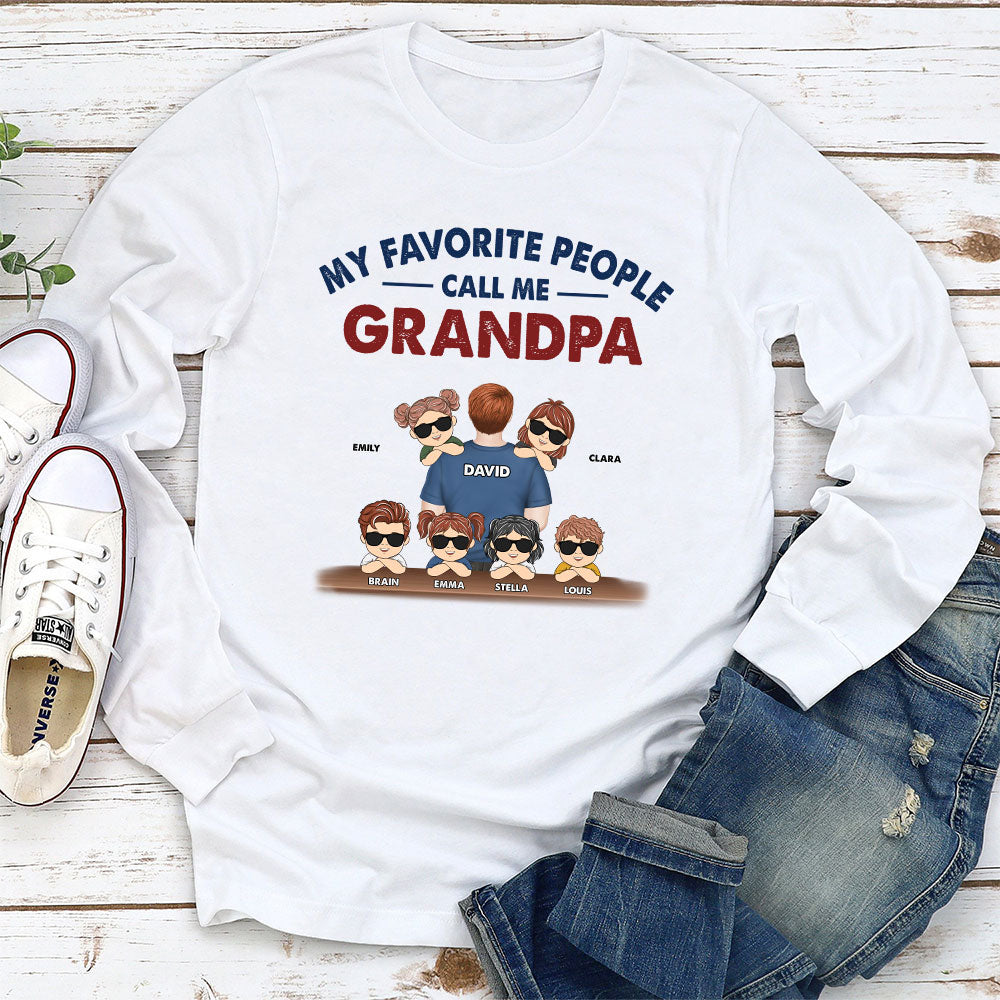 My Favorite People Call Me Grandpa - Personalized Custom Shirt