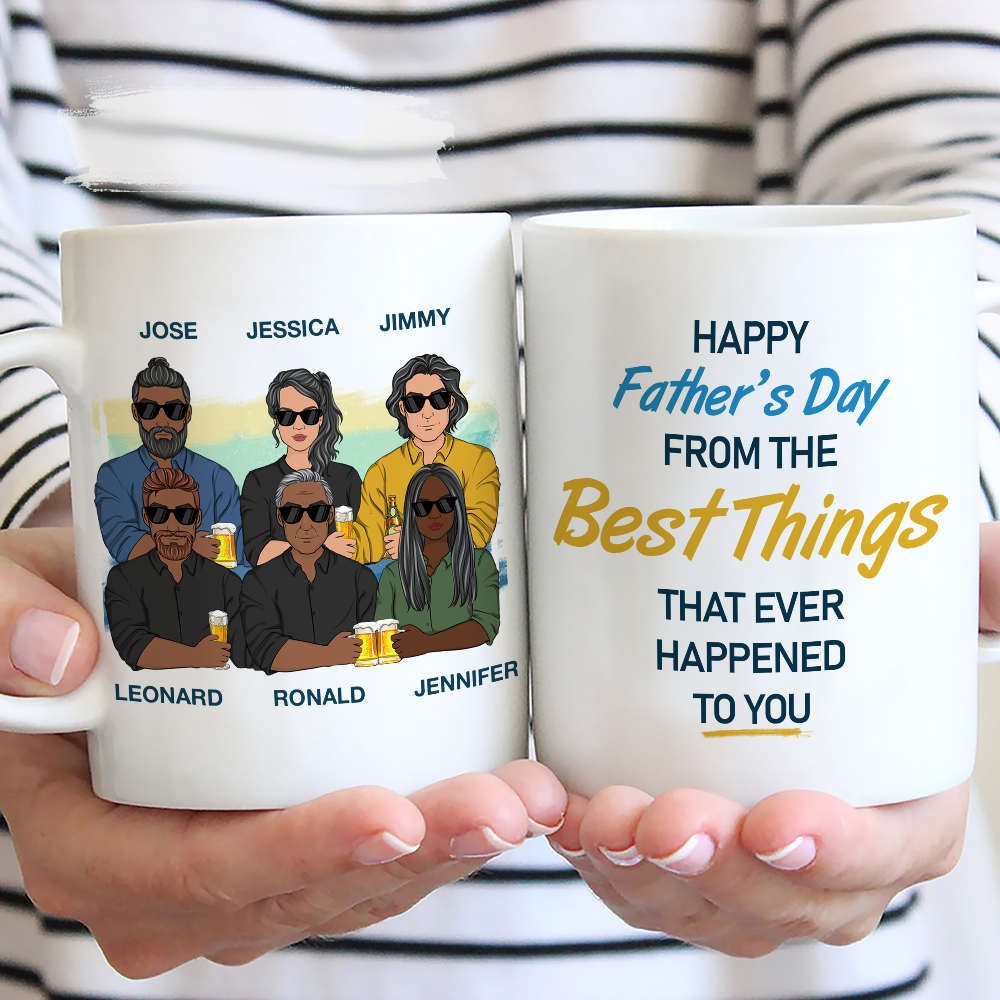 From The Best Thing That Ever Happened To You - Personalized Custom Coffee Mug